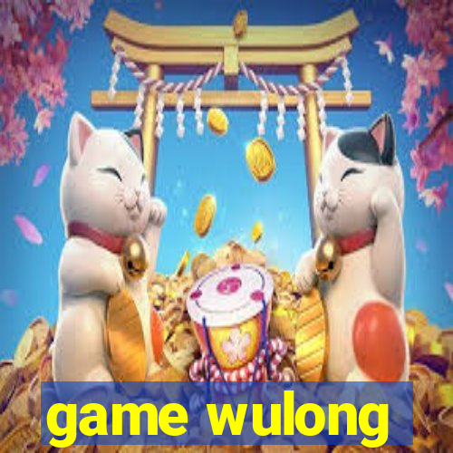 game wulong