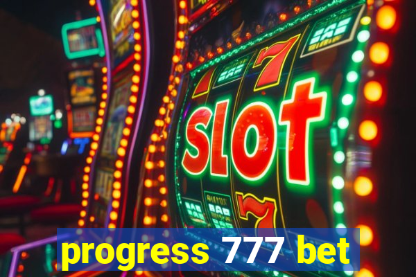 progress 777 bet