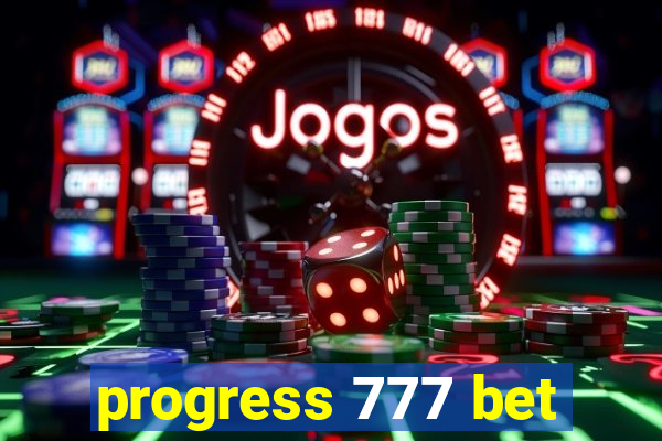 progress 777 bet