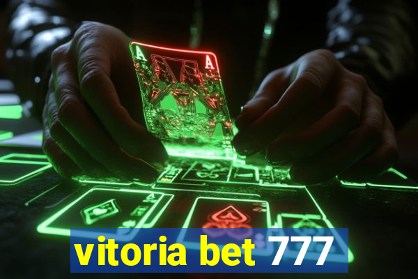 vitoria bet 777