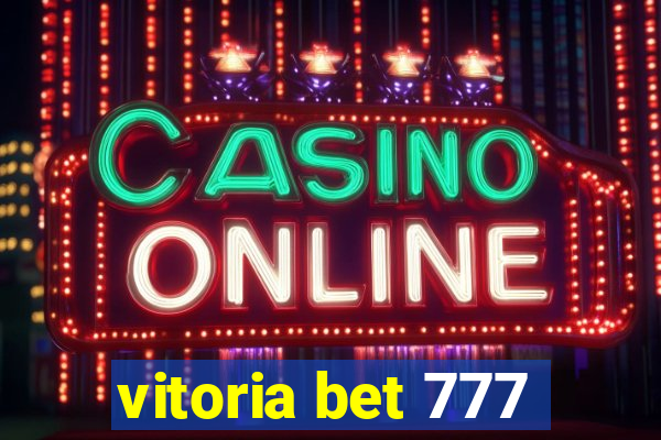 vitoria bet 777