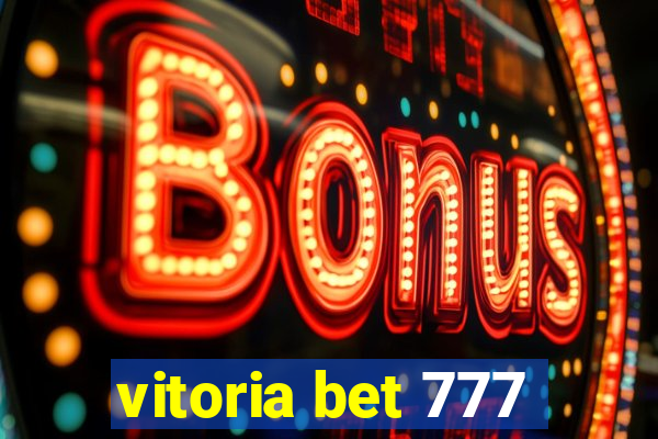 vitoria bet 777