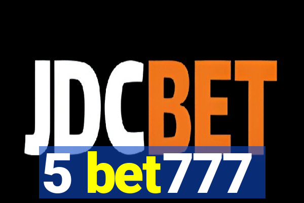 5 bet777