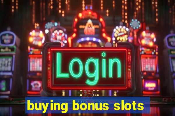 buying bonus slots