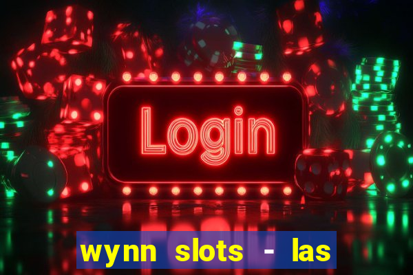 wynn slots - las vegas casino