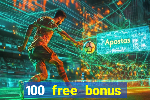 100 free bonus casino no deposit philippines 2022