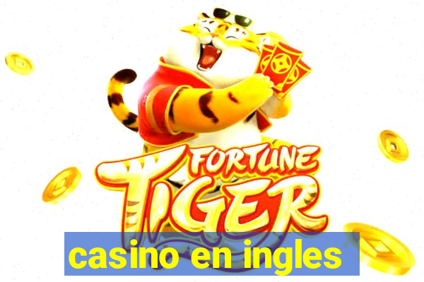 casino en ingles