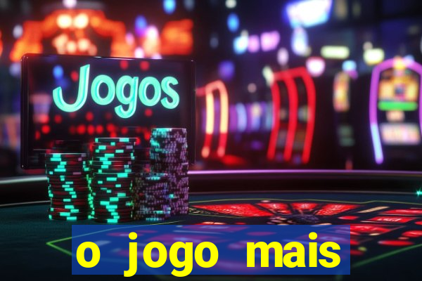 o jogo mais jogando do mundo