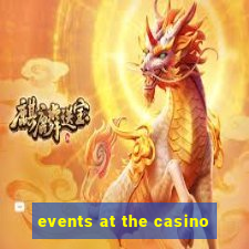 events at the casino