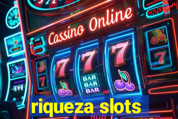 riqueza slots