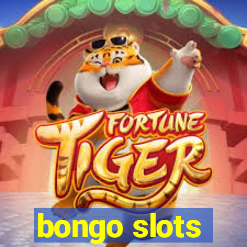 bongo slots