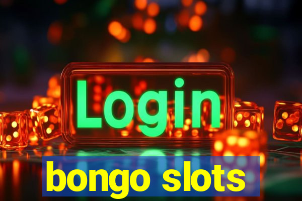 bongo slots