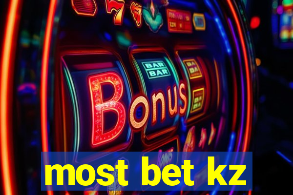 most bet kz