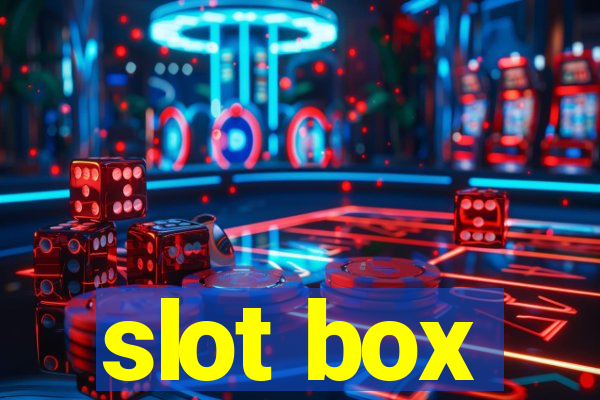 slot box