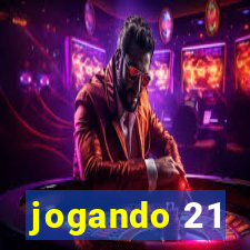 jogando 21