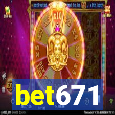 bet671