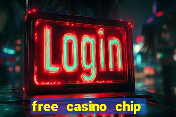 free casino chip no deposit