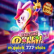 m.quick 777 slots