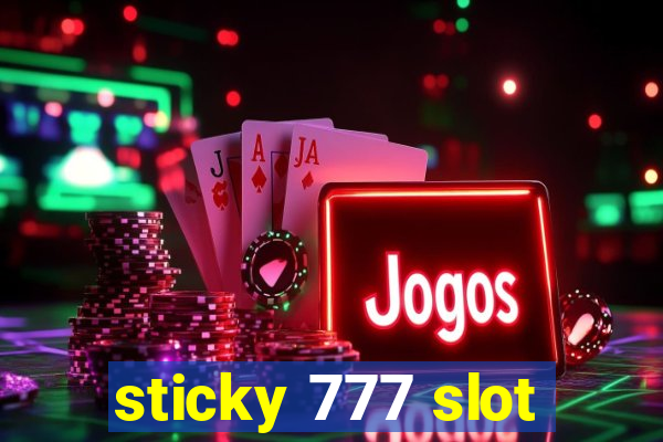 sticky 777 slot