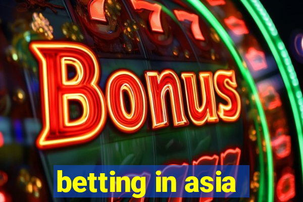 betting in asia