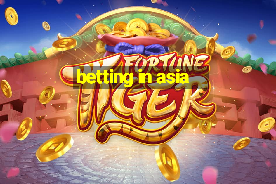 betting in asia