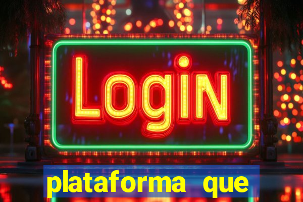 plataforma que est谩 pagando agora