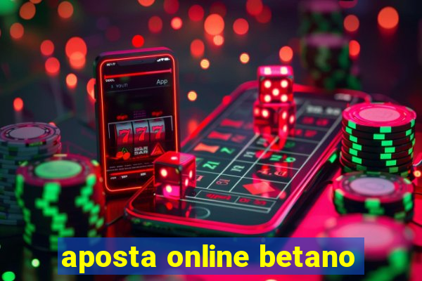 aposta online betano