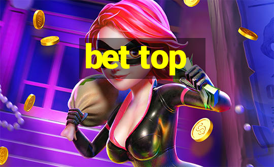 bet top