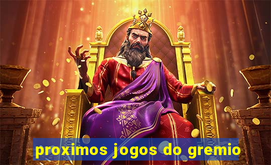 proximos jogos do gremio