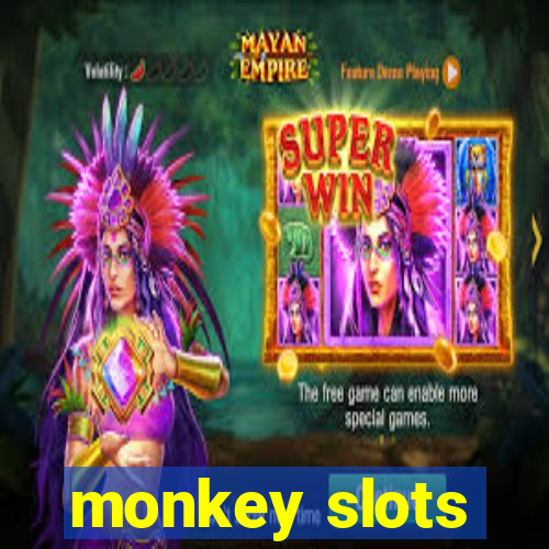 monkey slots