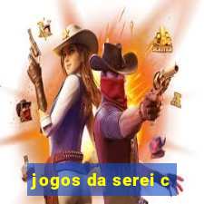 jogos da serei c