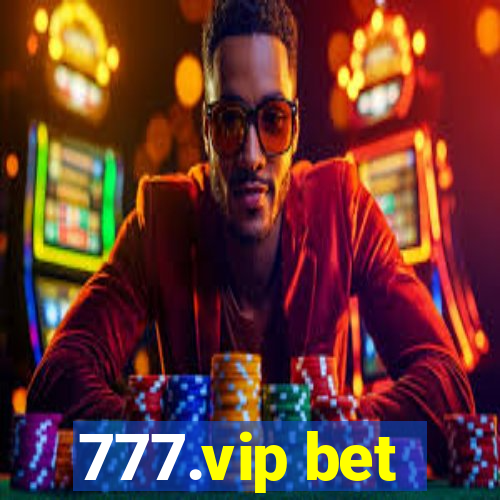 777.vip bet