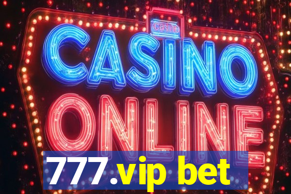 777.vip bet