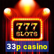 33p casino