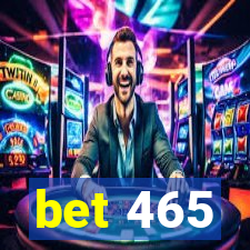 bet 465