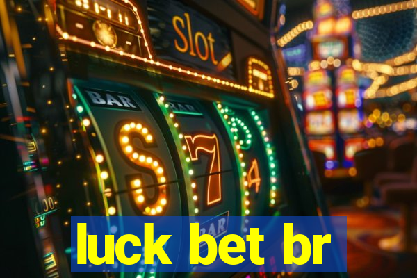 luck bet br