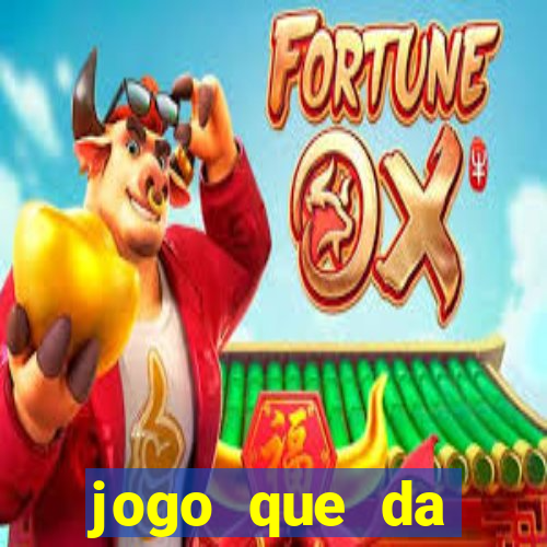 jogo que da dinheiro de verdade 2020