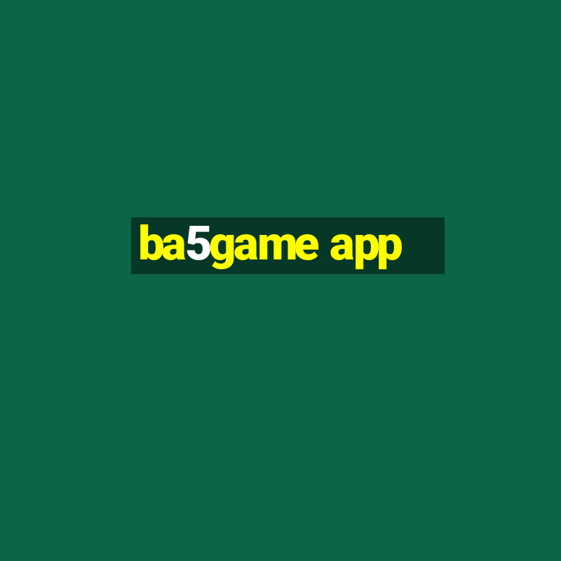 ba5game app