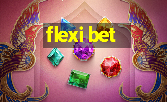 flexi bet