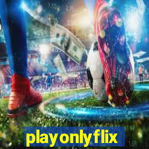 playonlyflix