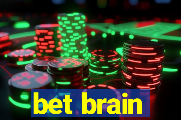 bet brain