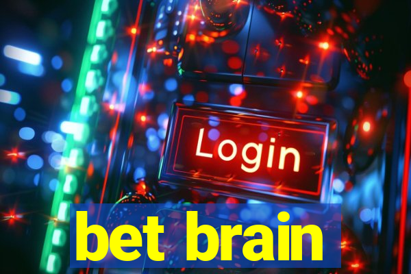 bet brain