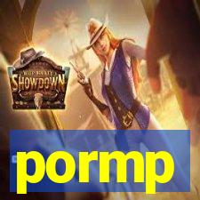 pormp