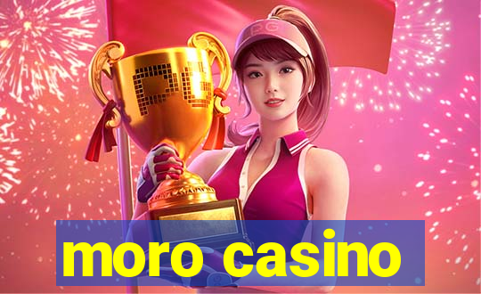 moro casino