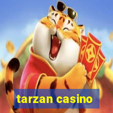 tarzan casino