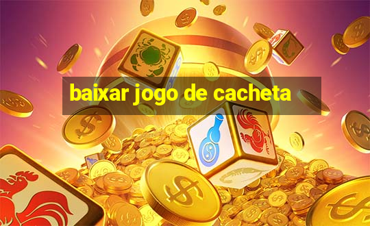 baixar jogo de cacheta