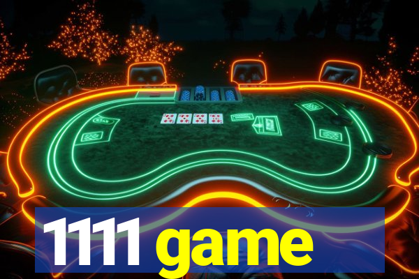 1111 game