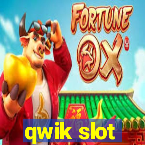 qwik slot