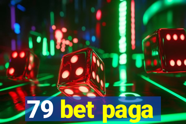 79 bet paga