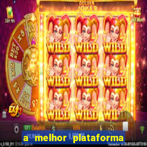 a melhor plataforma de jogo